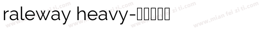 raleway heavy字体转换
